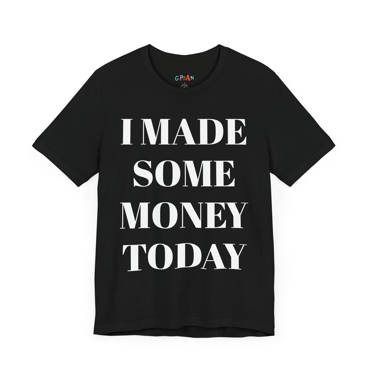 I Made Some Money Today