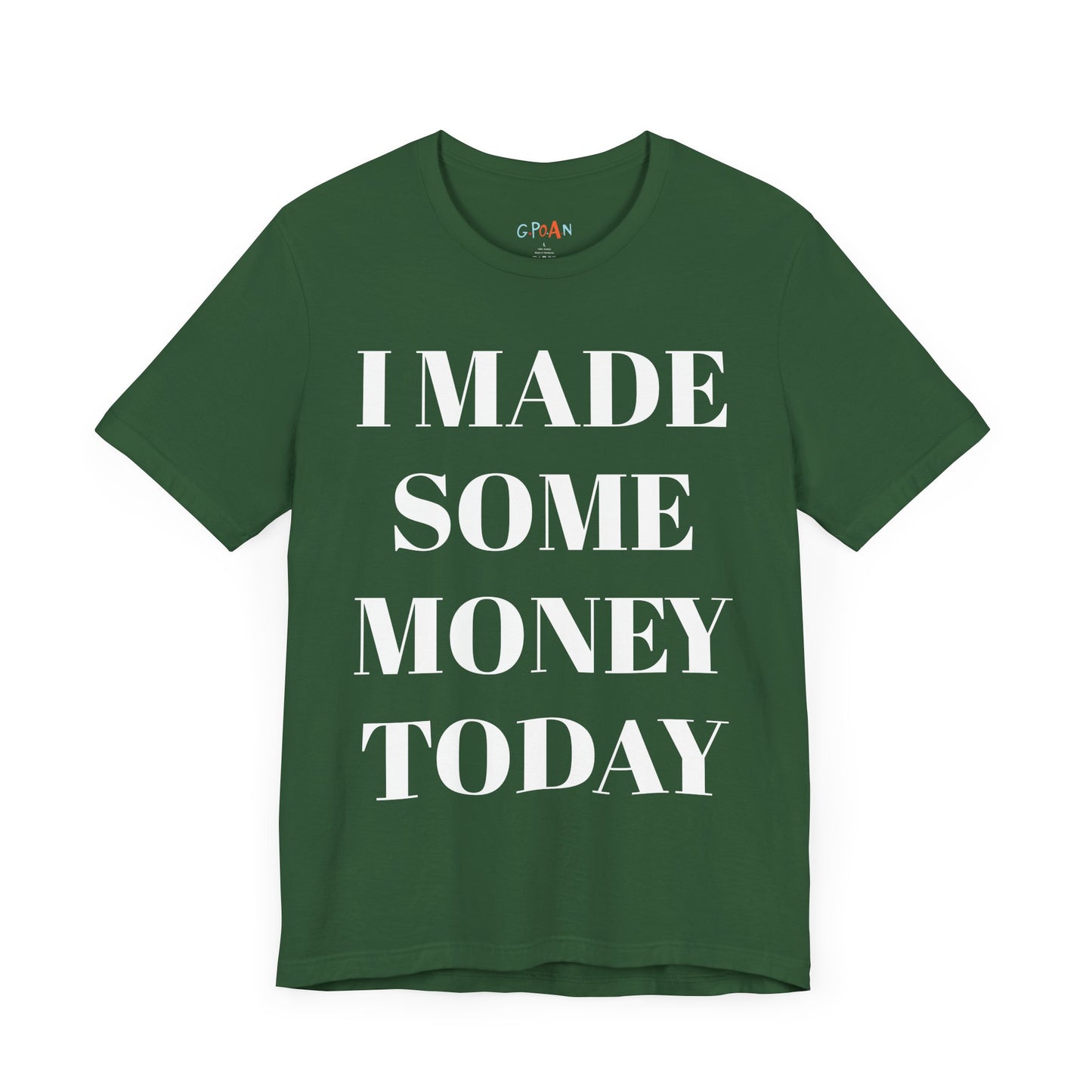 I Made Some Money Today