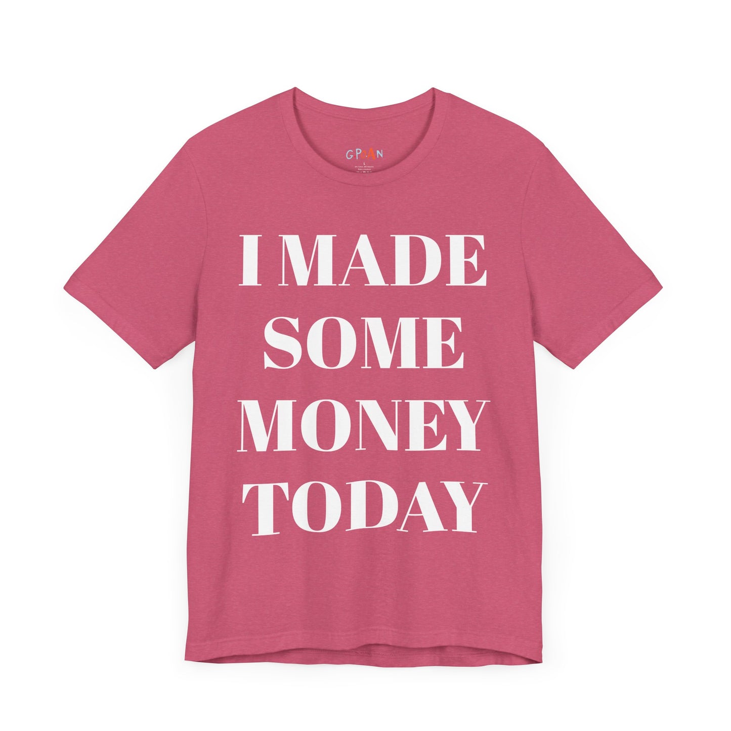 I Made Some Money Today
